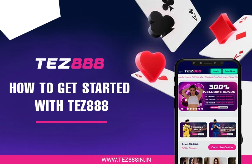 How To Get Started With Tez888